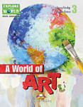 Explore Our World CLIL Readers 3 A World of Art with Digibook
